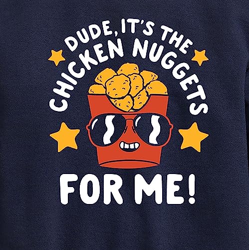 Instant Message - Dude, Chicken Nuggets For Me - Toddler & Youth Crewneck Fleece Sweatshirt3
