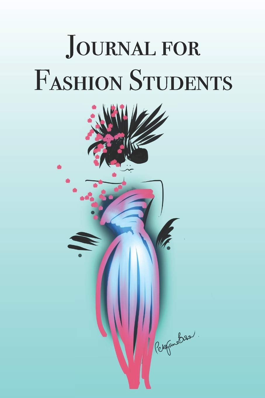 Journal for Fashion Students: Stylishly illustrated little notebook is the perfect accessory for every fashion student.