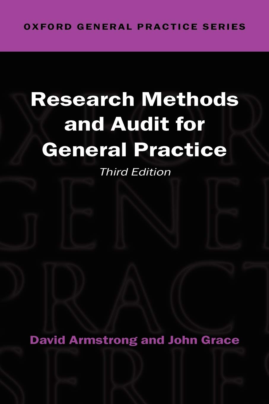 Research Methods and Audit in General Practice: 46 (Oxford General Practice Series)