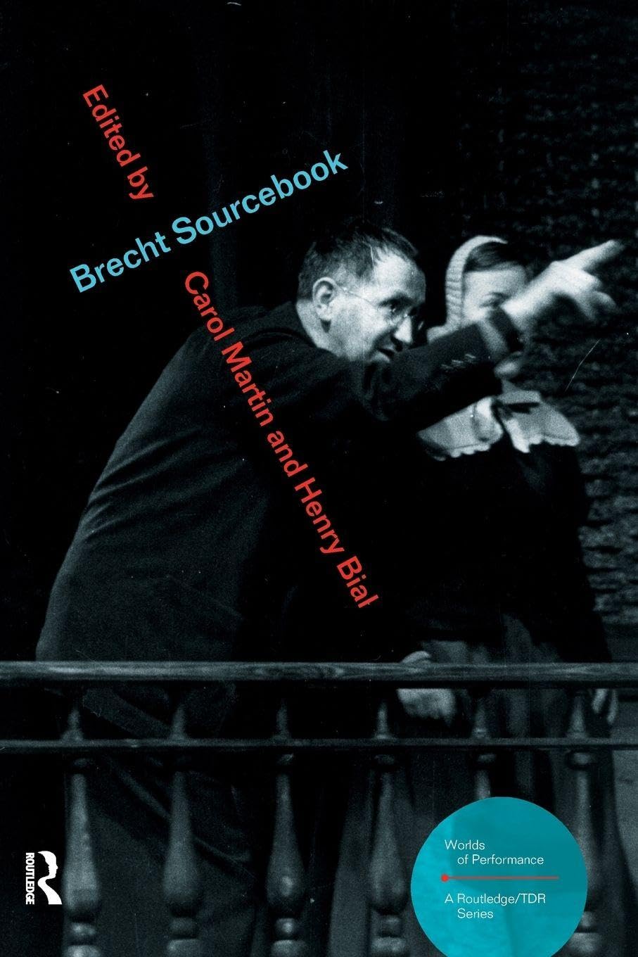 Brecht Sourcebook by Henry Bial, Carol Martin - 9780415200431