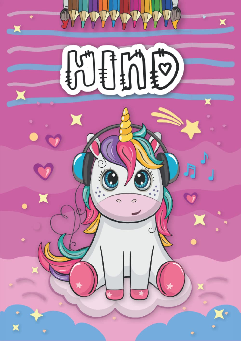Independently published Hind: Livre de coloriage personnalisé pour Hind | Licorne | Cadeau d'anniversaire pour fille ... | 4 à 8 ans | 25 motifs de licorne avec le prénom Hind, Grand format A4 (21 x 29.7 cm)