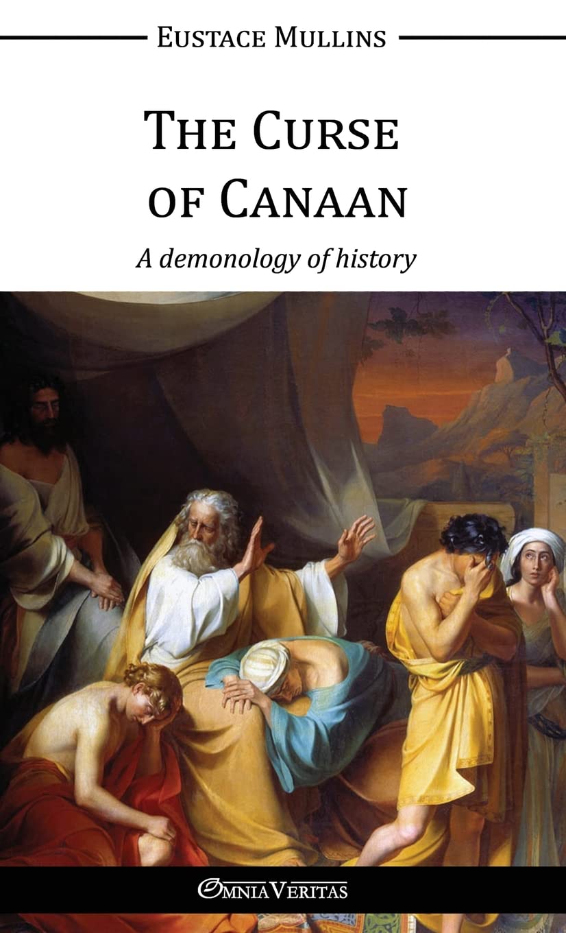 The Curse of Canaan: A demonology of History