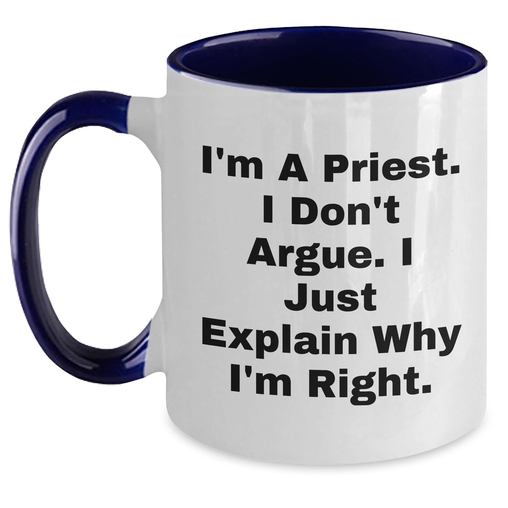 I'm a Priest Funny Two Tone Coffee Mug for Christmas Unique Gifts from Men to Priest Frien — funny ceramic mug from ShopProudGifts