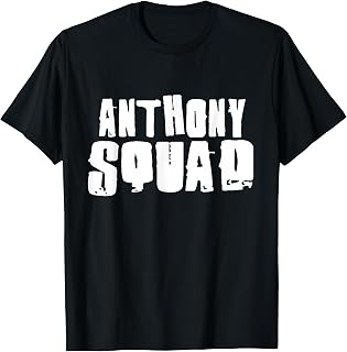 Anthony Squad T-Shirt Name Funny ANTHONYS T-Shirt