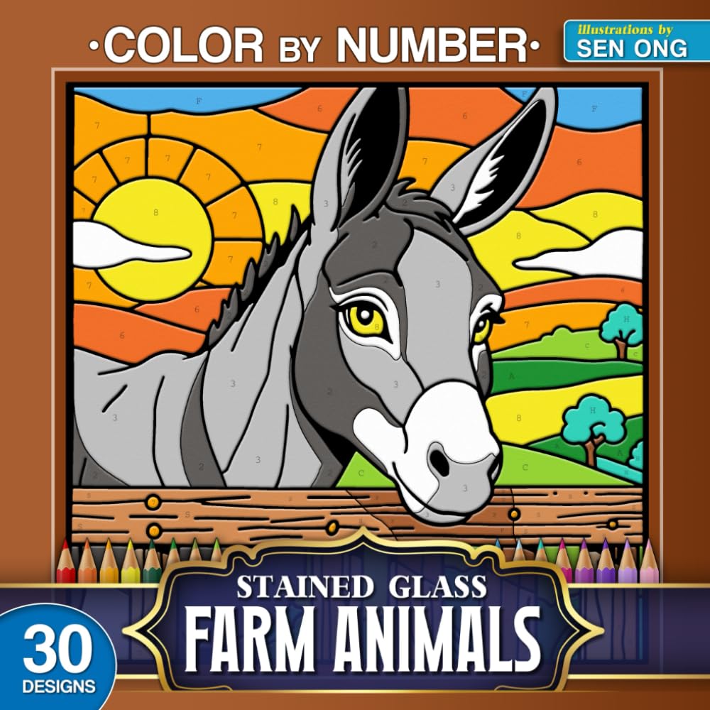 Farm Animals Stained Glass Color by Number: 30 Joyful Scenes of Life on the Farm (Stained Glass Color By Number Collection)
