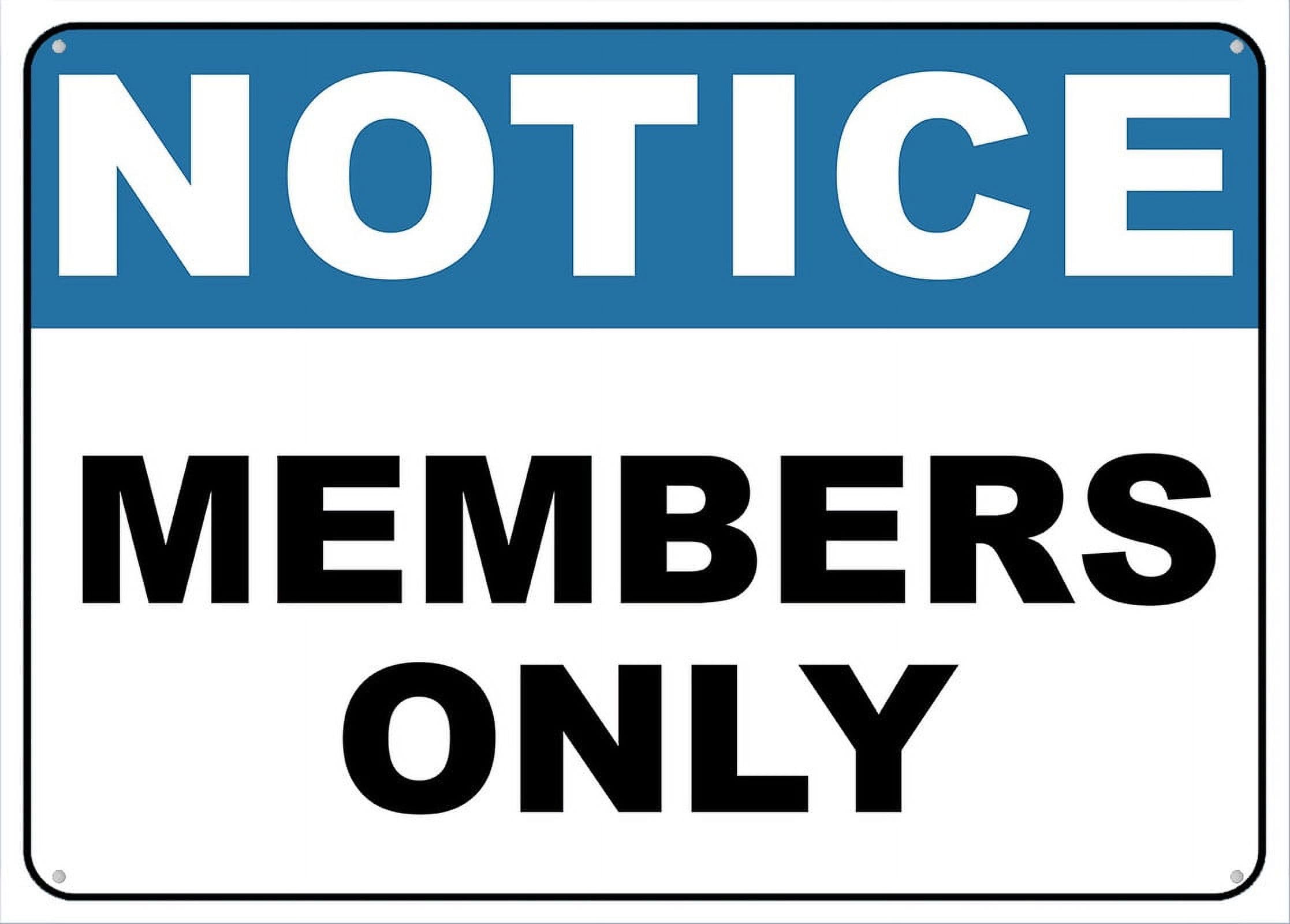 Members Only Sign - Rust-Free Aluminum 8x12 inch, Pre-Drilled Holes, Weather Resistant for Office & Business