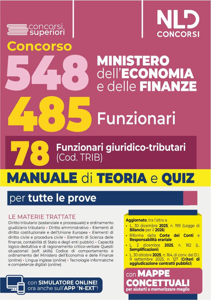 Concorso 548 Ministero dell'Economia e delle Finanze di cui 485 funzionari. Manuale per il profilo da 78 funzionari giuridico tributari (cod. Trib) completo di teoria e quiz