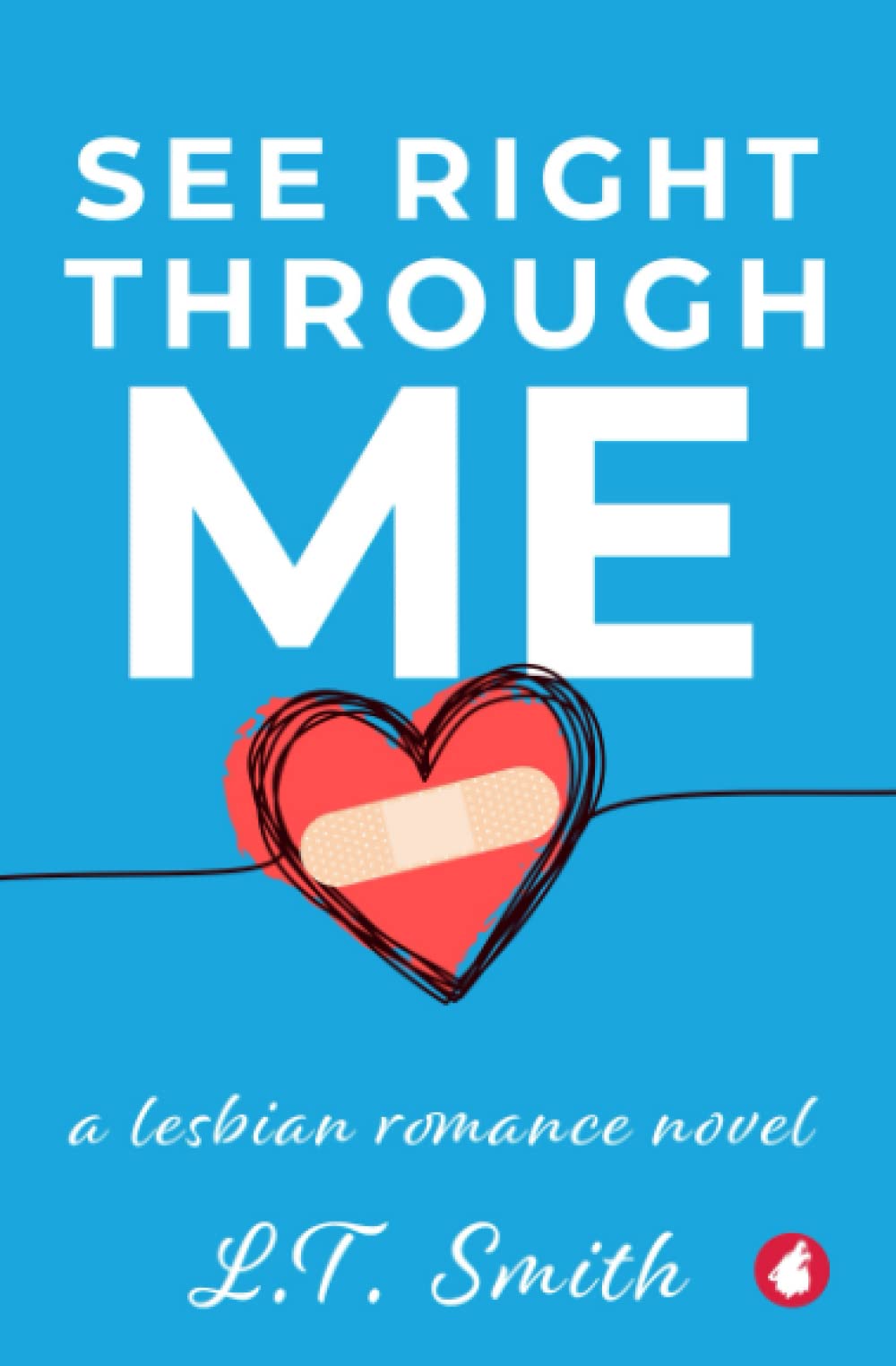 See Right Through Me