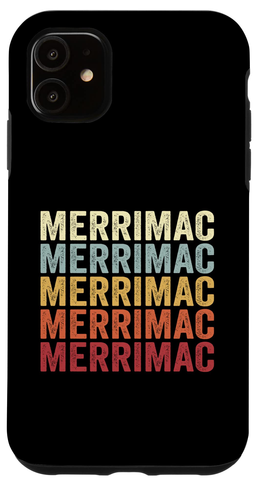 iPhone 11 Merrimac Massachusetts Merrimac MA Retro Vintage Text Case