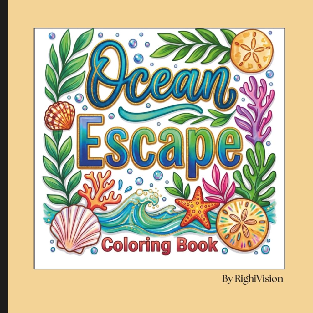 Ocean Escape Coloring Book: Bold & Easy Coloring Book for Adults Featuring Relaxing Ocean, Beach & Coastal Scenes