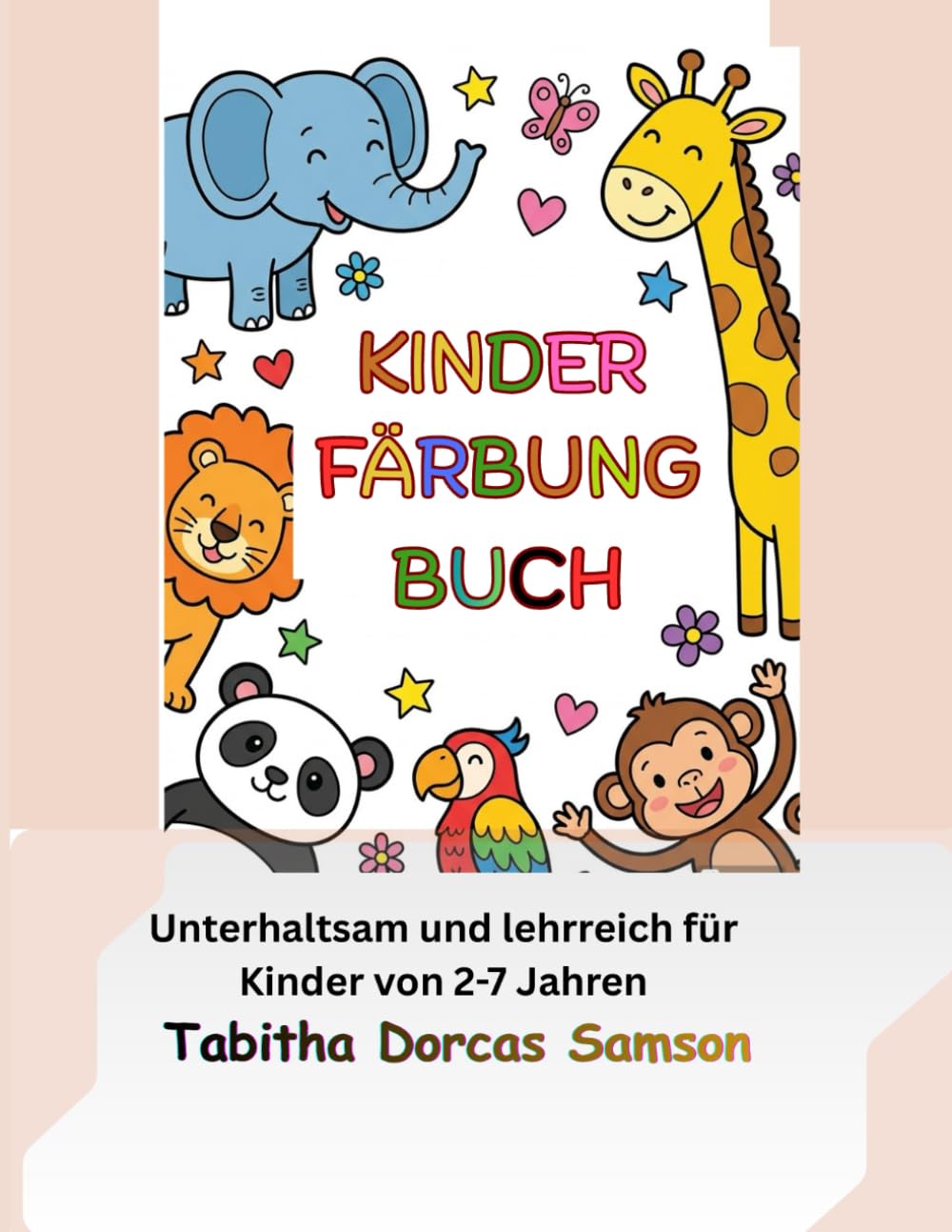 MALBUCH FÜR KINDER: Spannender und lehrreicher Spaß für Kinder im Alter von 2-7 Jahren