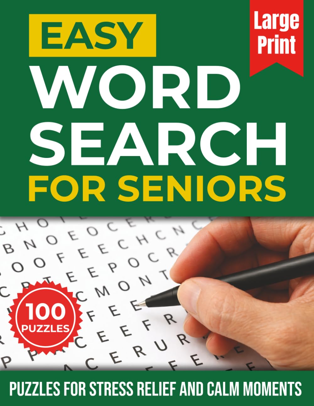 Easy Word Search for Seniors: Large Print Relaxing Puzzles for Stress Relief and Calm Moments (100 Puzzles)