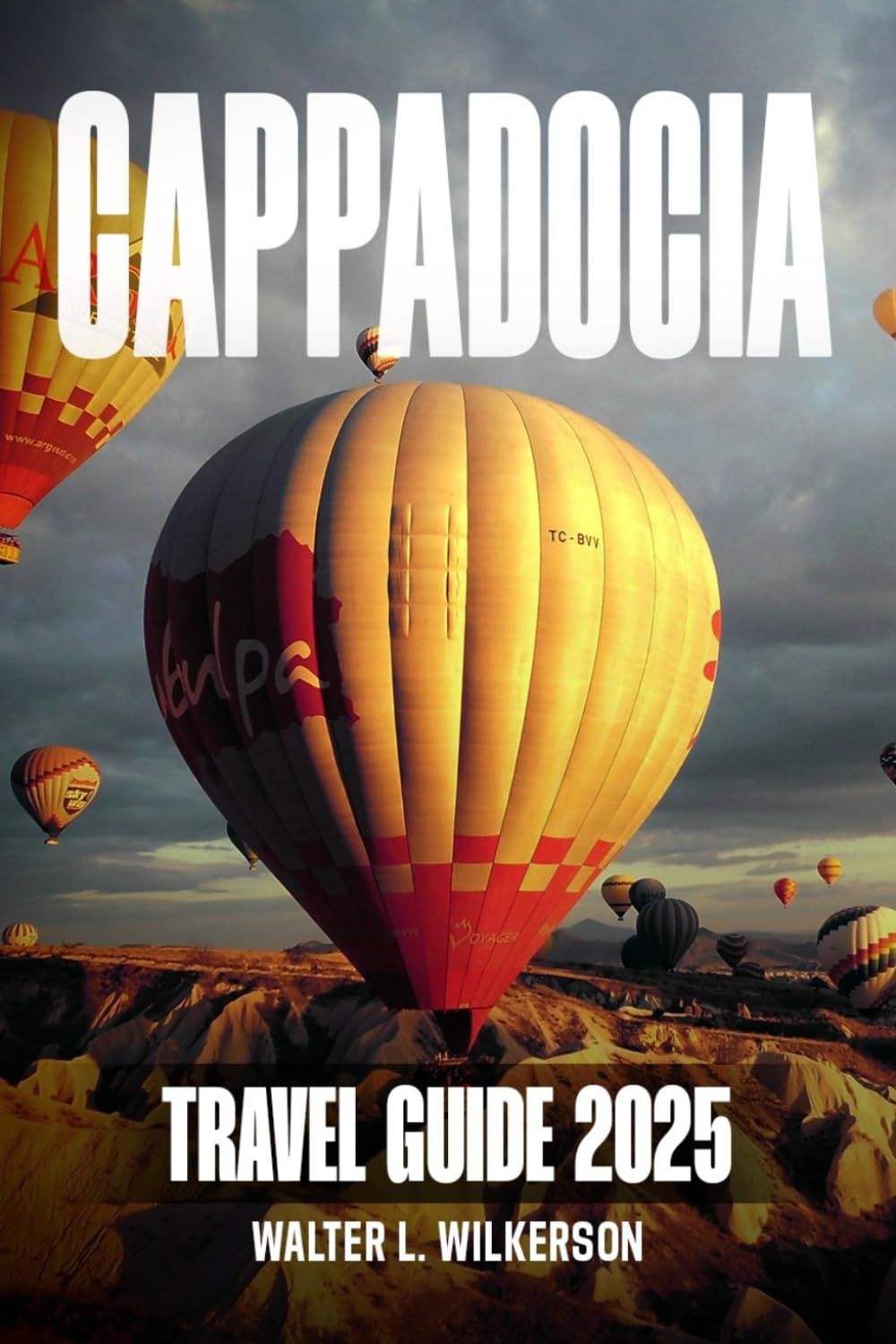Cappadocia Travel Guide 2025: Unforgettable Hot Air Balloon Rides, Fairy Chimneys, and Expert Travel Tips for Your Dream Adventure