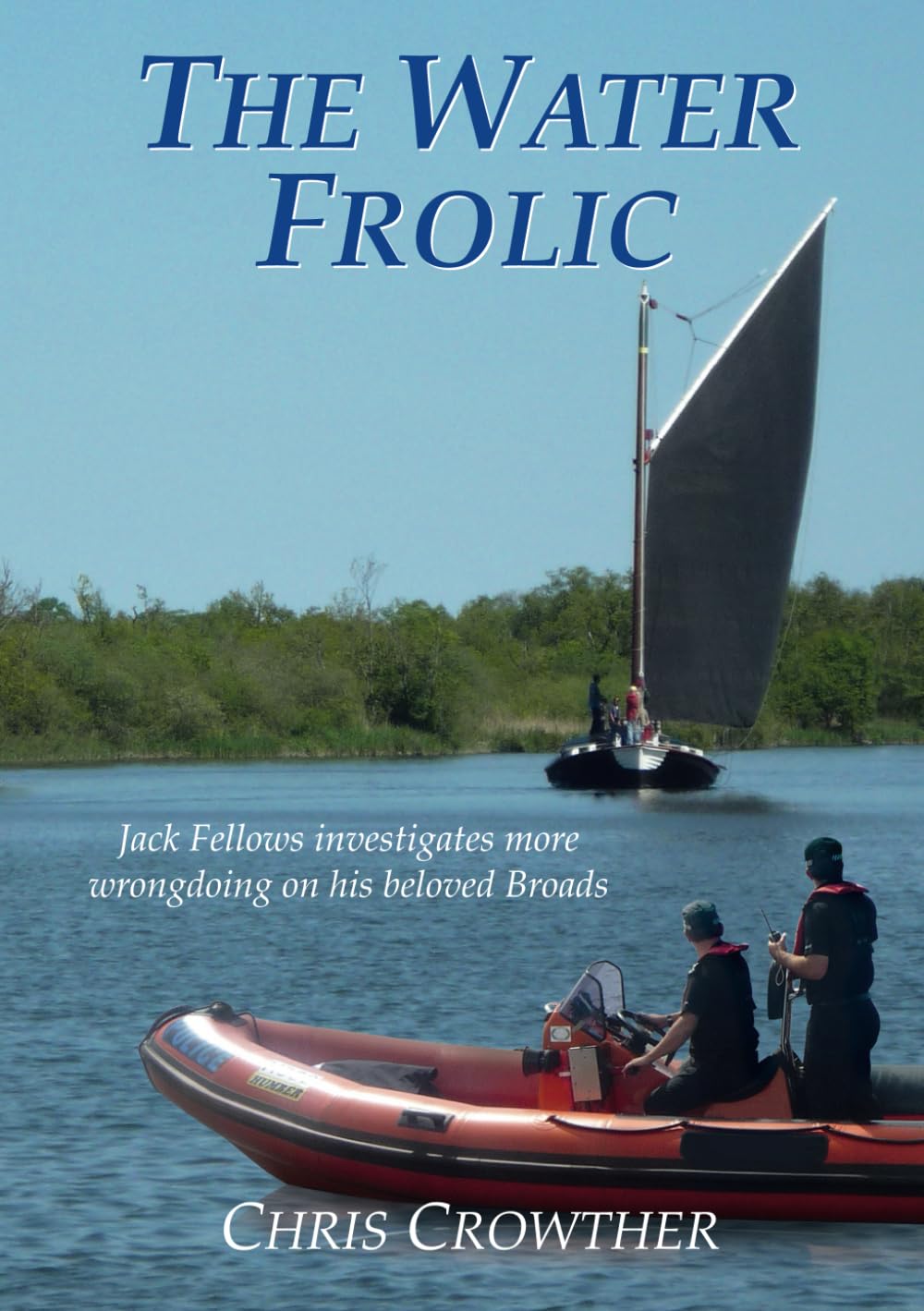 The Water Frolic: 3 (The "Jack Fellows" murder and mystery series)