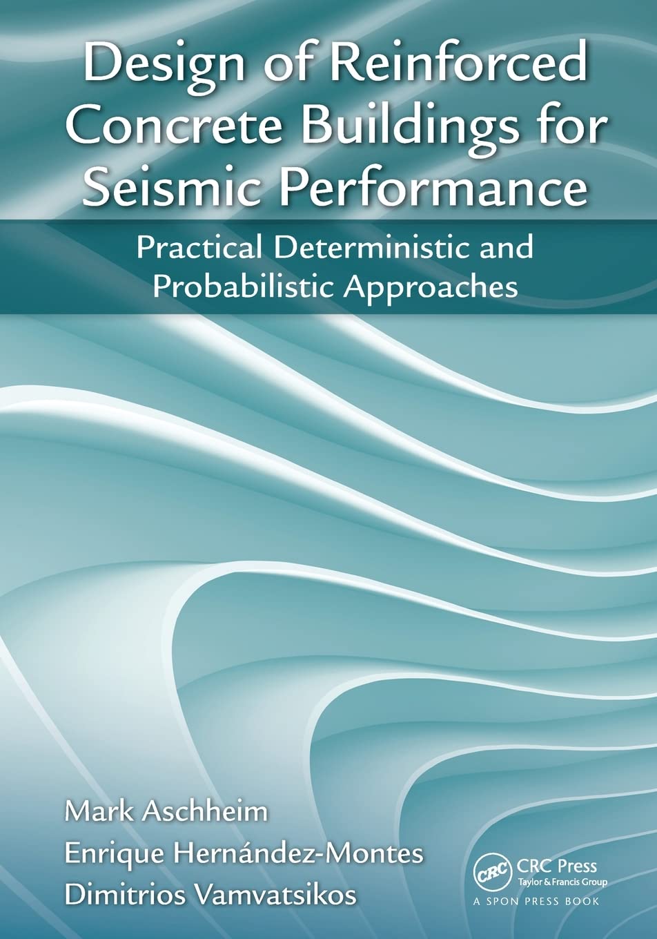 Design Of Reinforced Concrete Buildings For Seismic Performance ...