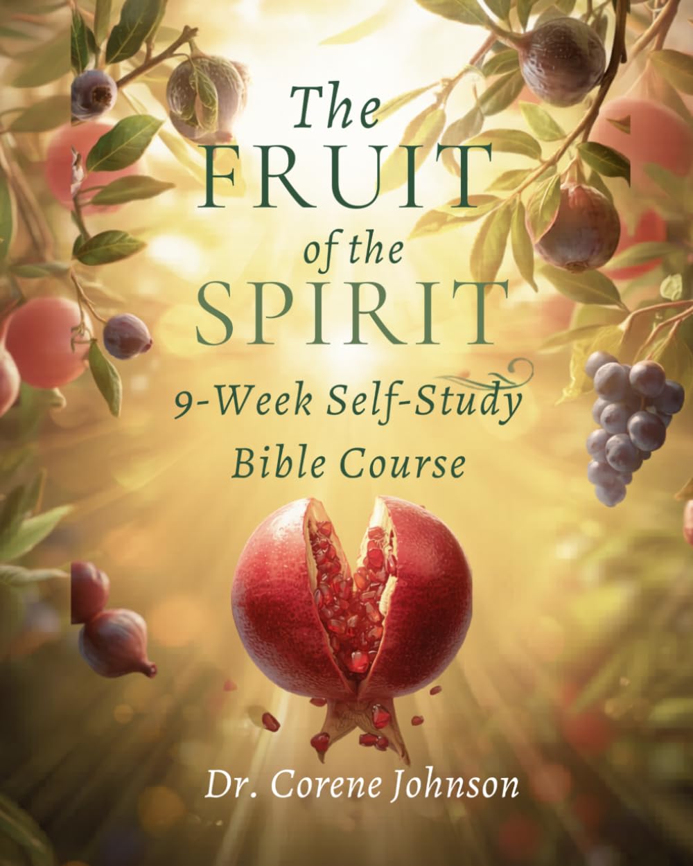 The Fruit Of The Spirit 9-Week Self-Study Bible Course