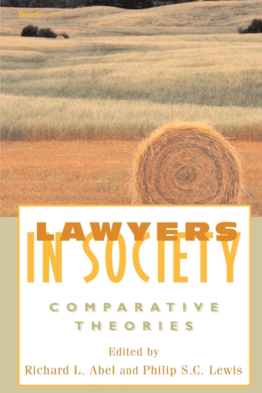 Lawyers in Society: Comparative Theories