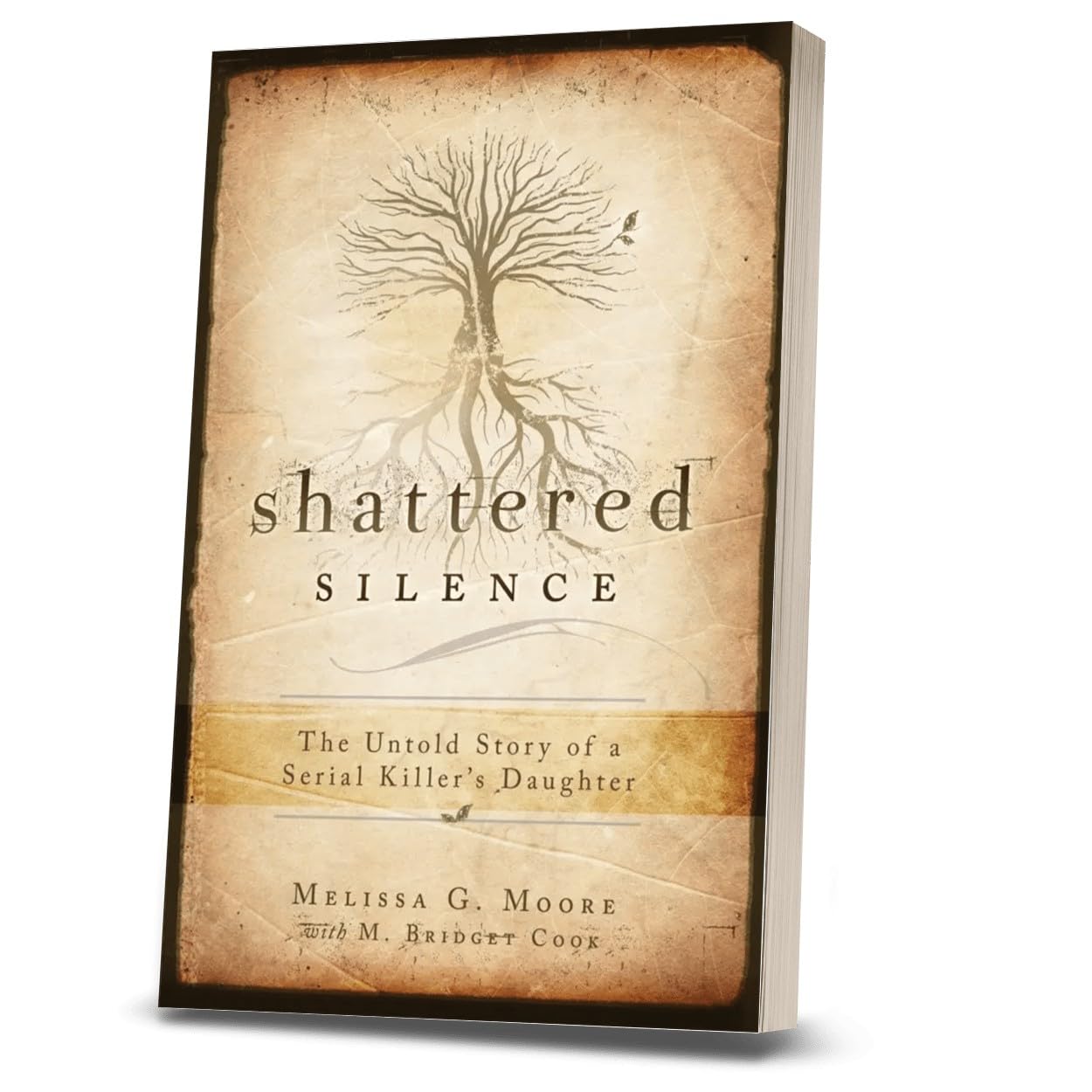 Buy Shattered Silence: The Untold Story of a Serial Killer's Daughter — BookShops.in