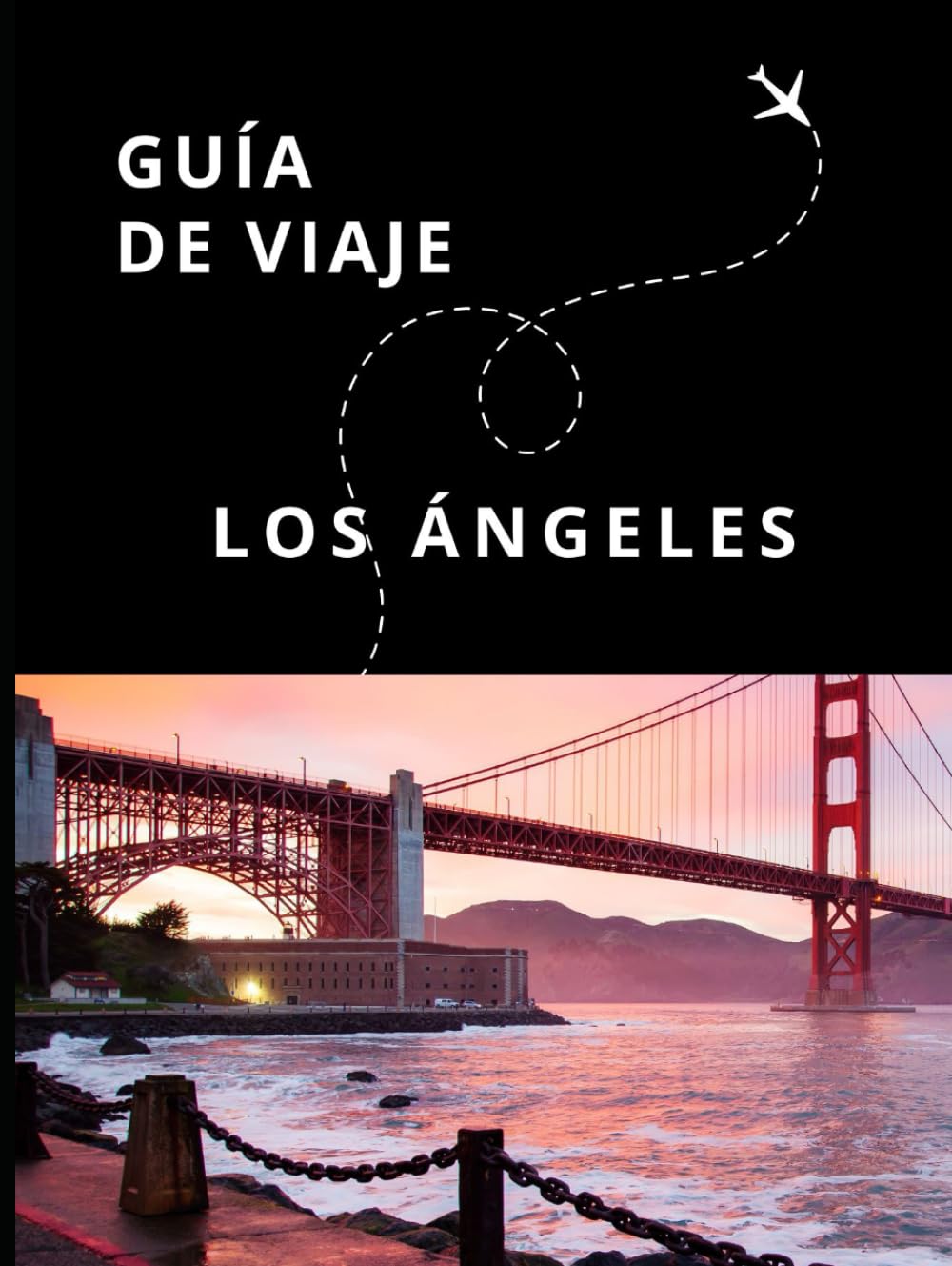 Guía de Viaje de Los Ángeles (Guías Esencia Nómada)
