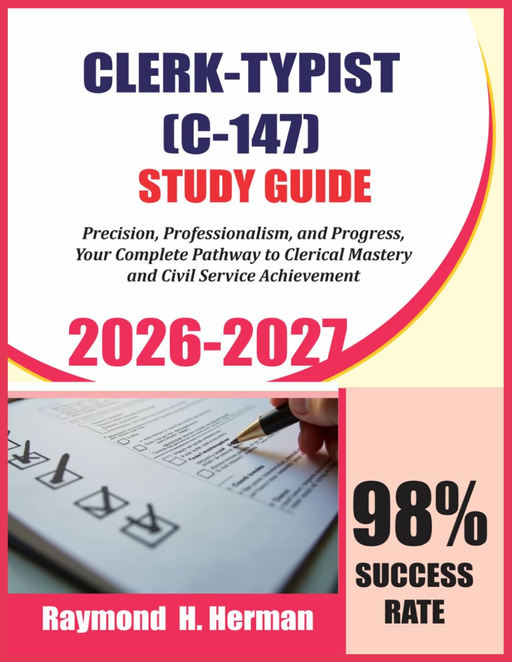 Clerk-Typist (C-147) Study Guide 2026–2027: Precision, Professionalism, and Progress, Your Complete Pathway to Clerical Mastery and Civil Service Achievement