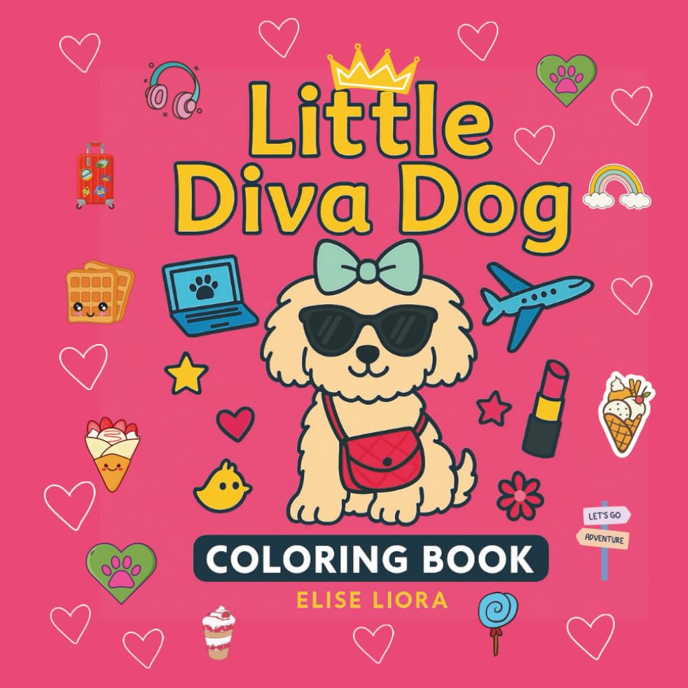 Little diva dog Coloring book: Cozy & Cute Coloring Book for Kids, Girls, and Dog Lovers | Fun Maltipoo Moments, Spa Days, and Relaxing Activities