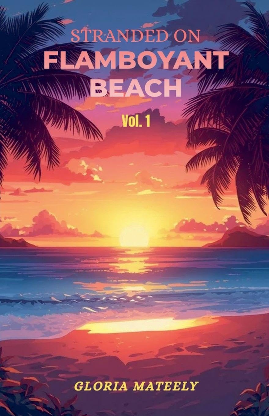 Stranded on Flamboyant Beach - Volume 1