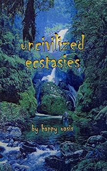 Paperback uncivilized ecstasies Book