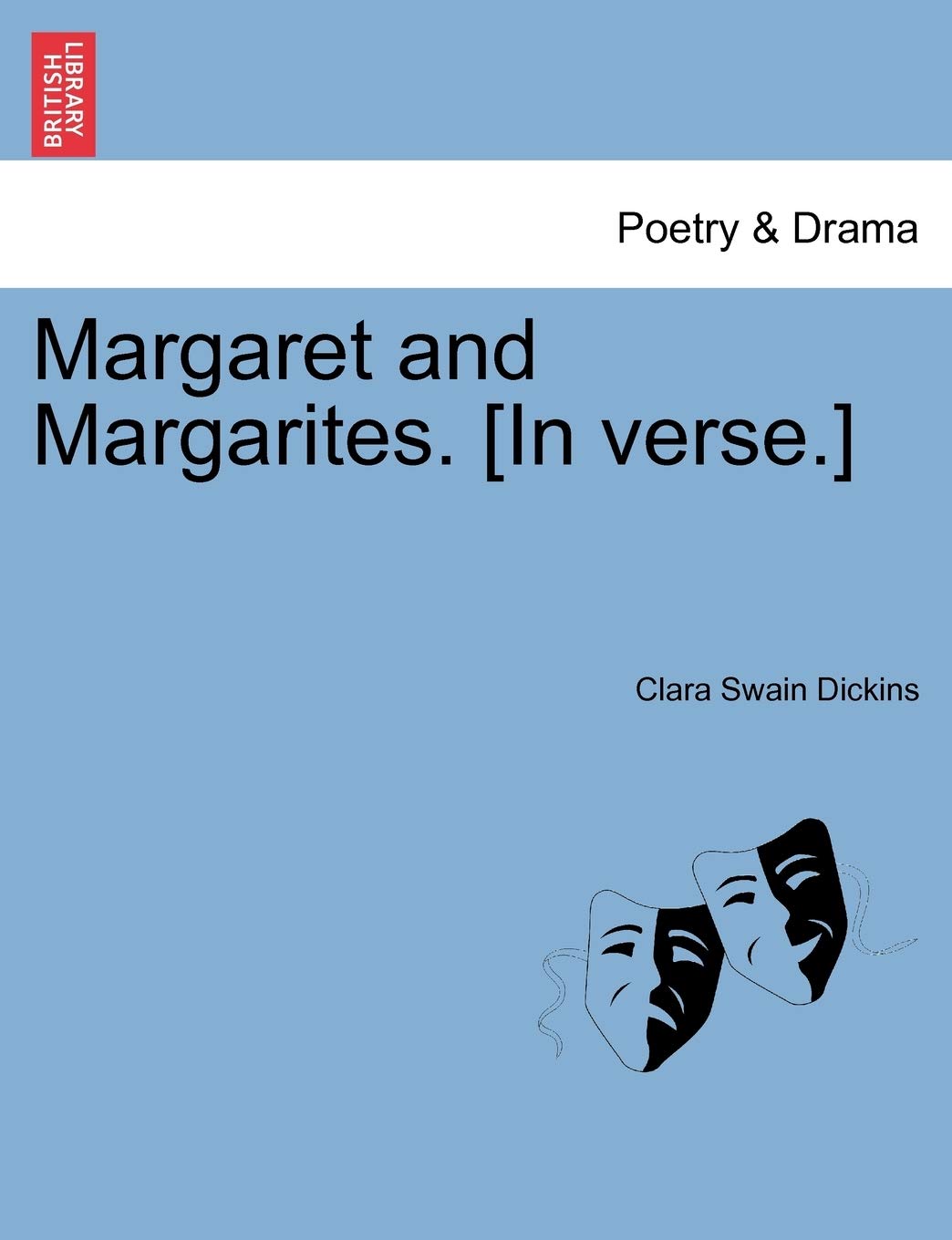 Margaret and Margarites. [In Verse.]