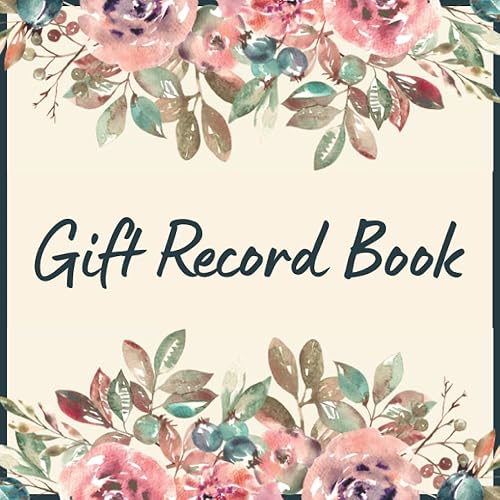 Gift Record Book Gift Log Book, Registry, Organizer to Track Presents from Family and Friends Perfect for Bridal & Baby Showers, Weddings
