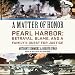 A Matter of Honor: Pearl Harbor: Betrayal, Blame, and a Family's Quest for Justice