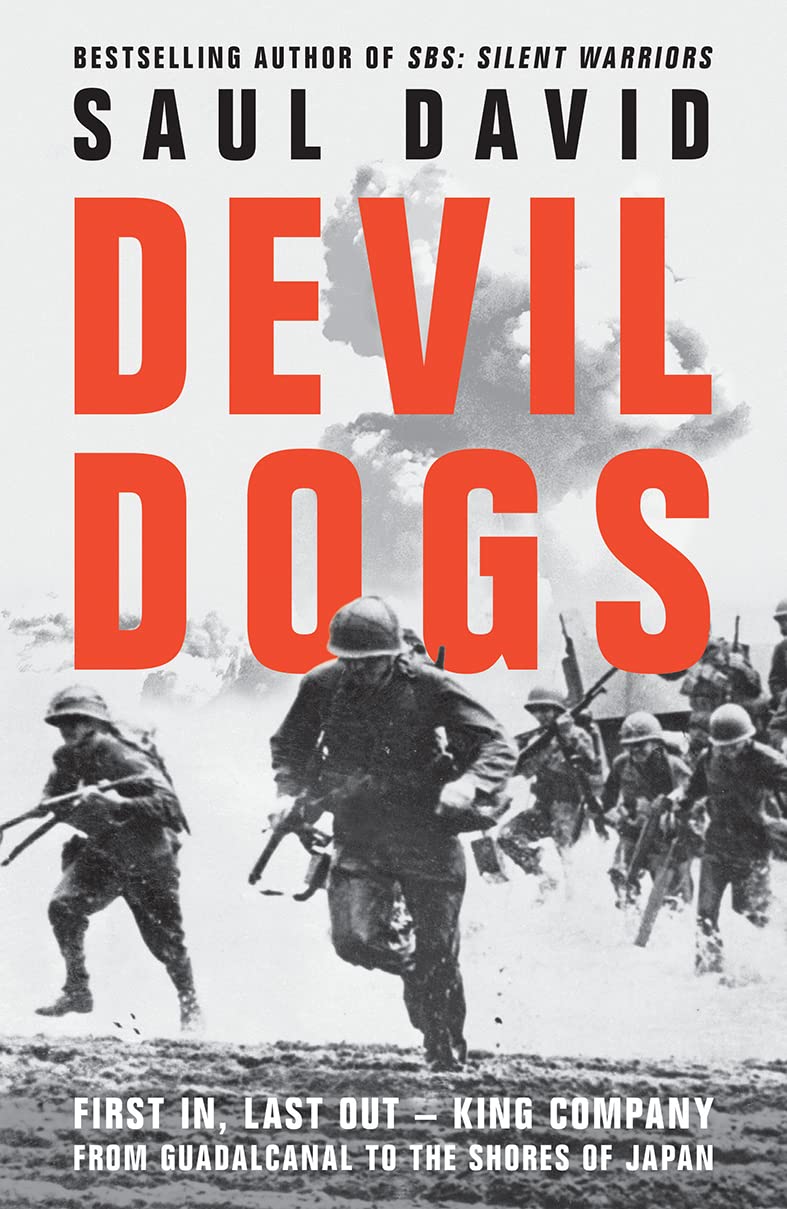 Devil Dogs: A New History of the Second World War by Saul David 9780008395766 NE
