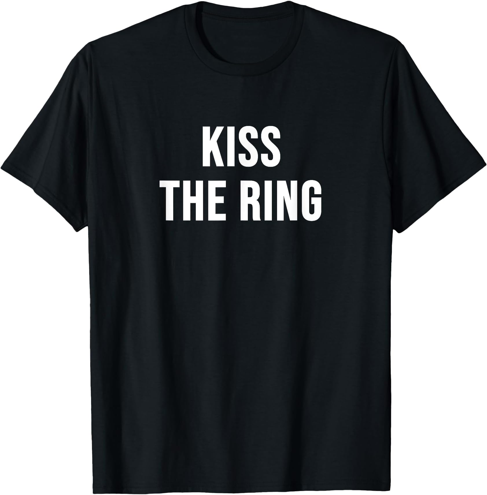 Kiss the Ring T-Shirt