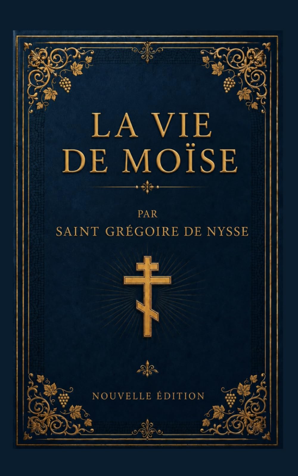 La Vie de Moïse: Traduction inédite et actualisée