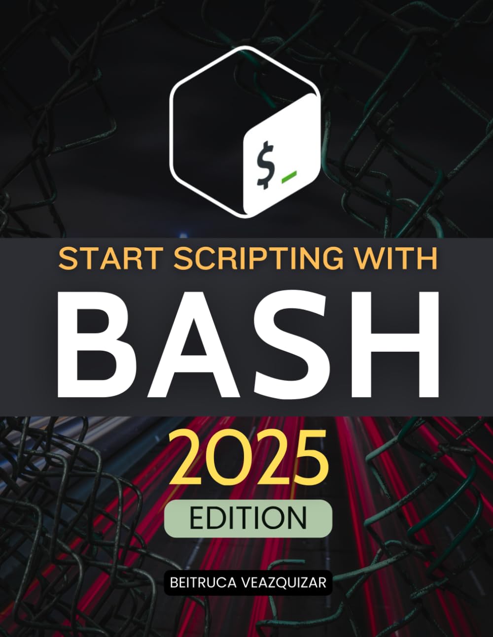 Start Scripting with Bash (2025 Edition): From CLI Basics to Automation