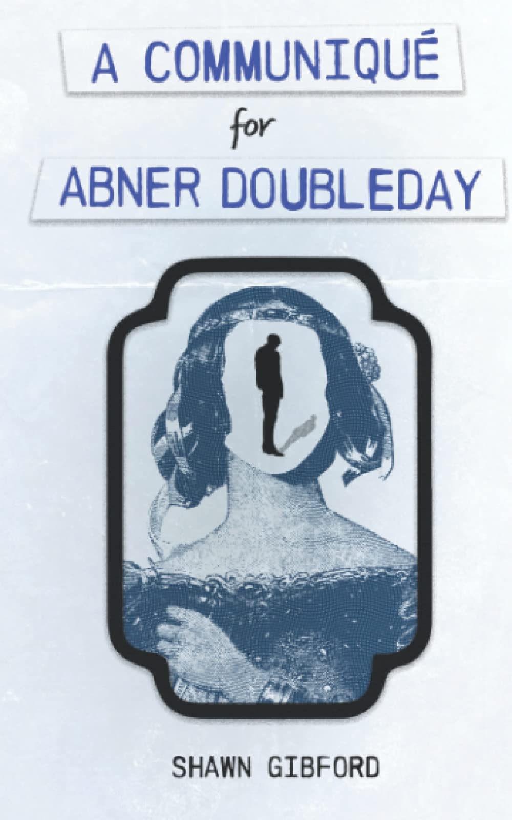 A Communiqué for Abner Doubleday