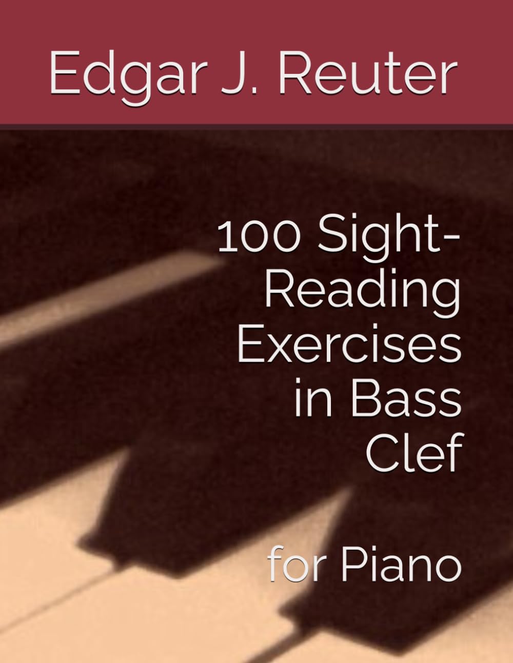 100 Sight-Reading Exercises in Bass Clef: for Piano (The School of Sight-Reading)