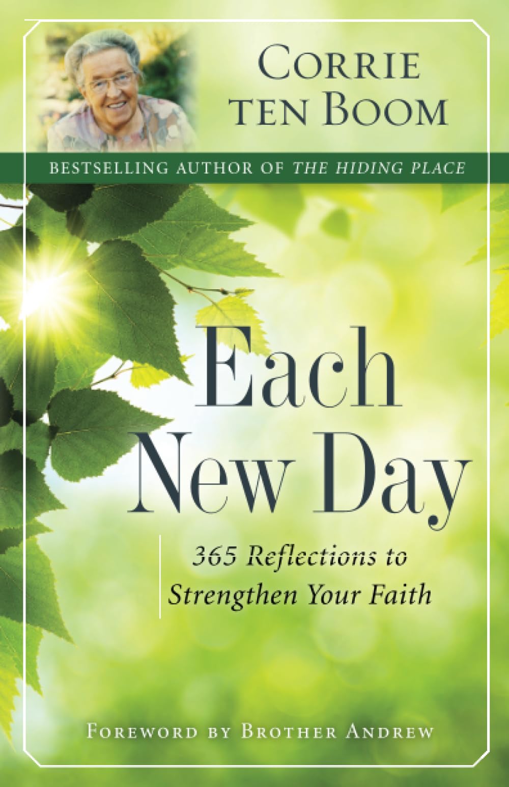 Each New Day: 365 Reflections To Strengthen Your Faith,Corrie Te