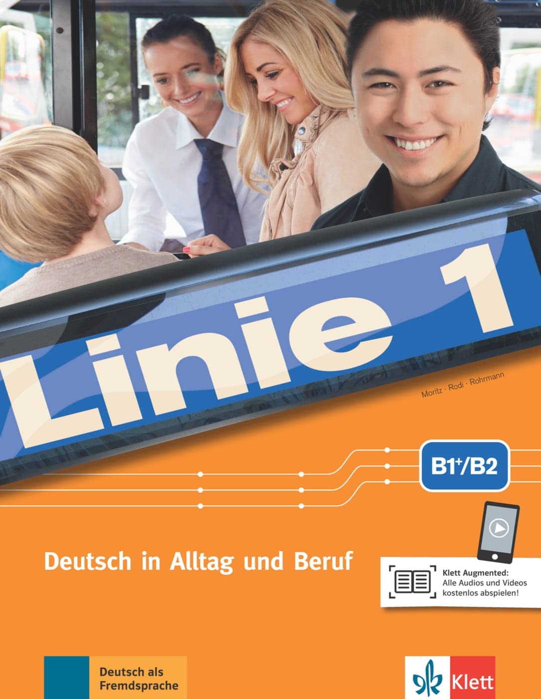 Linie 1: Kurs- und Ubungsbuch B1+/B2 mit Audios und Videos