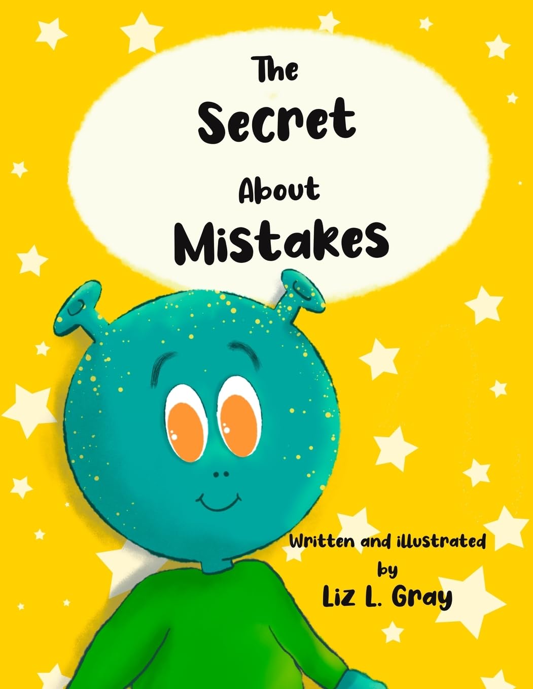 The Secret About Mistakes: A growth mindset book for children ages 3-10