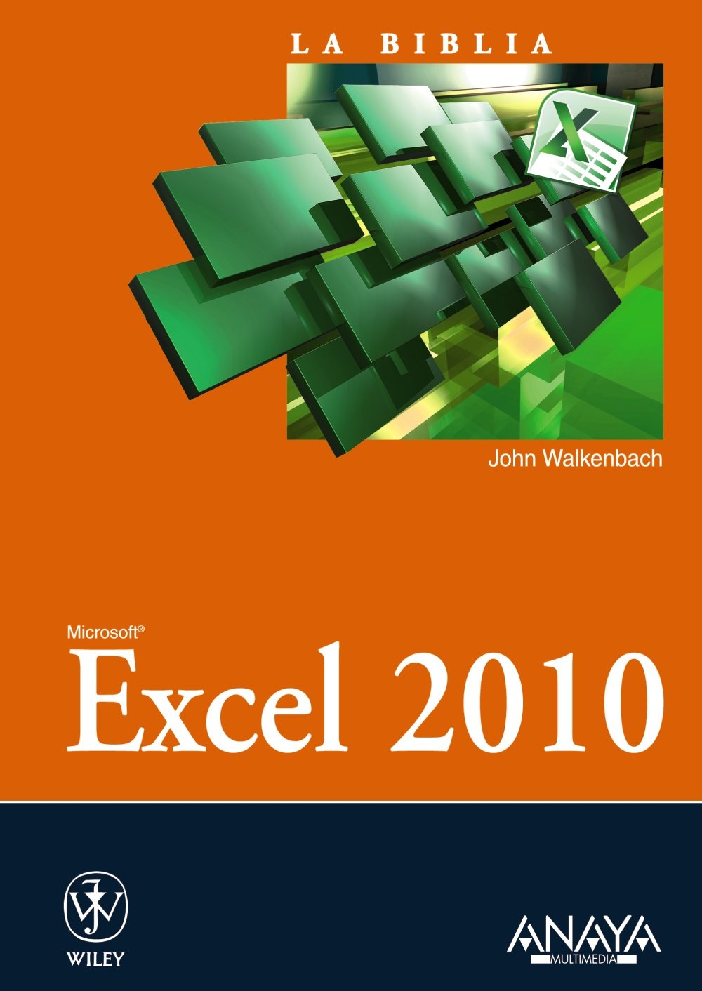 Excel 2010 / Microsoft Excel 2010 Bible (La Biblia / The Bible
