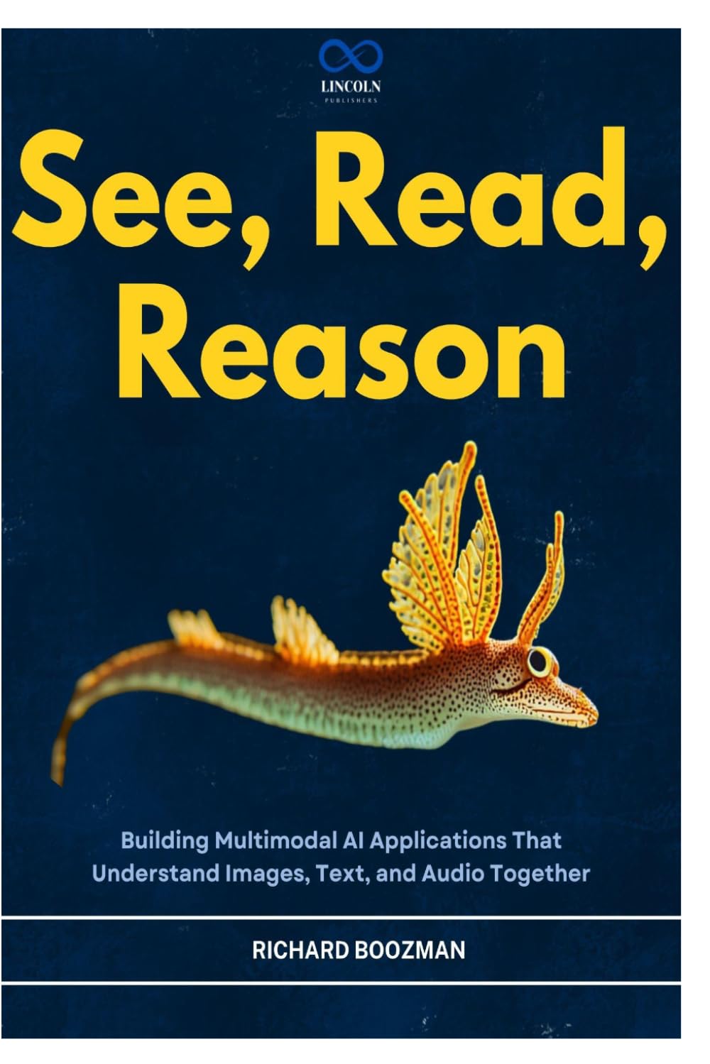See, Read, Reason: Building Multimodal AI Applications That Understand Images, Text, and Audio Together