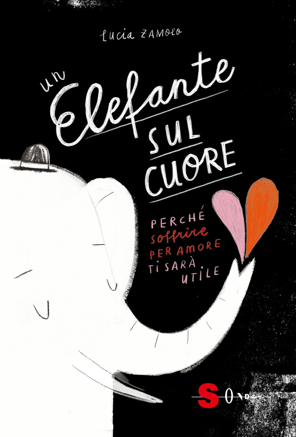 Un Elefante Sul Cuore. Perché Soffrire Per Amore Ti Sarà Utile. Ediz. A Colori - 4