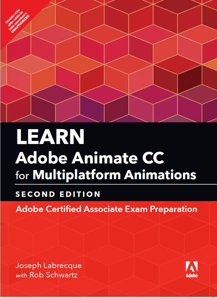 Buy Learn Adobe Animate CC for Multiplatform Animations: Adobe Certified  Associate Exam Preparation, 2/e Book Online at Low Prices in India | Learn  Adobe Animate CC for Multiplatform Animations: Adobe Certified Associate