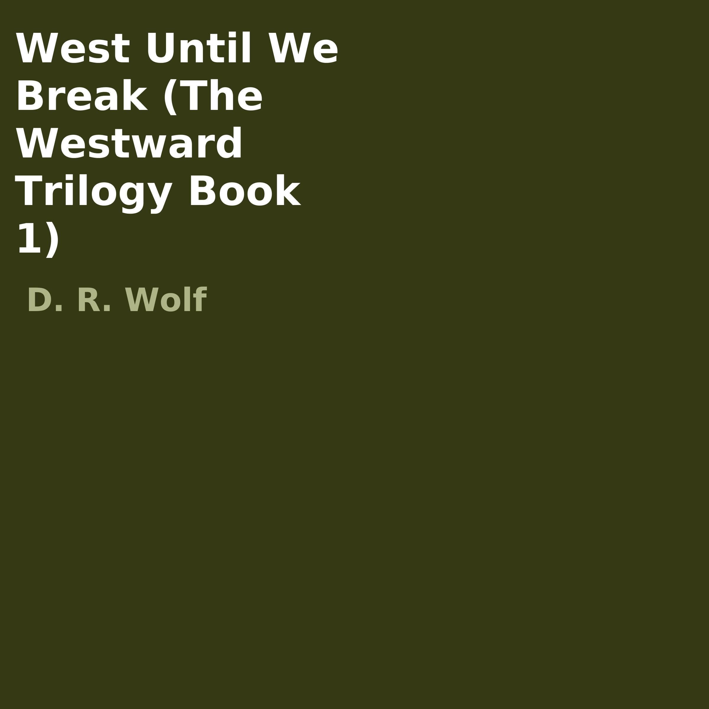 Cover art for West Until We Break