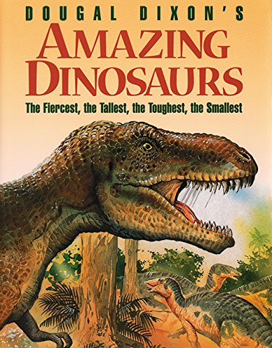 Dougal Dixon's Amazing Dinosaurs