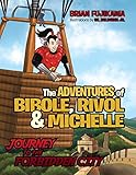 The Adventures of Bibole, Rivol and Michelle: Journey to the Forbidden City (English Edition)