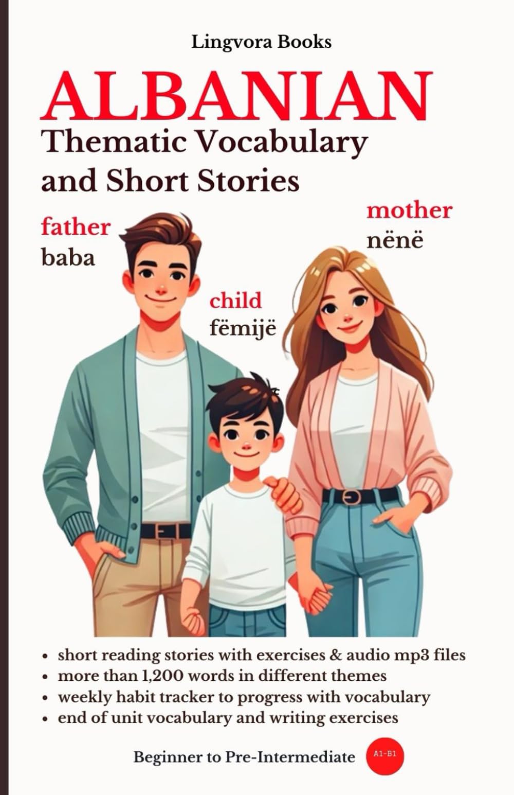 Albanian: Thematic Vocabulary and Short Stories (with audio track) (Albanian Language Course - Vocabulary, Stories, Real-Life Conversations)