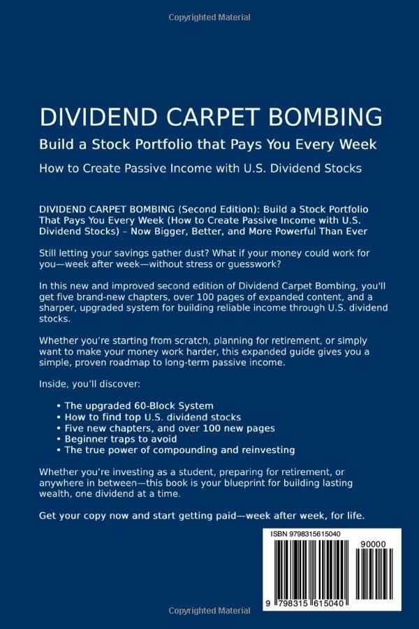 DIVIDEND CARPET BOMBING: Build a Stock Portfolio That Pays You Every Week: How to Create Passive Income with U.S. Dividend Stocks - Image 2