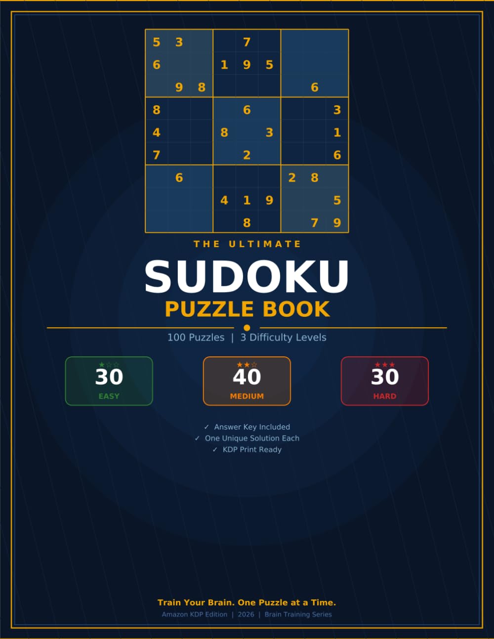 The Ultimate Sudoku Puzzle Book: 100 Puzzles | 3 Difficulty Levels