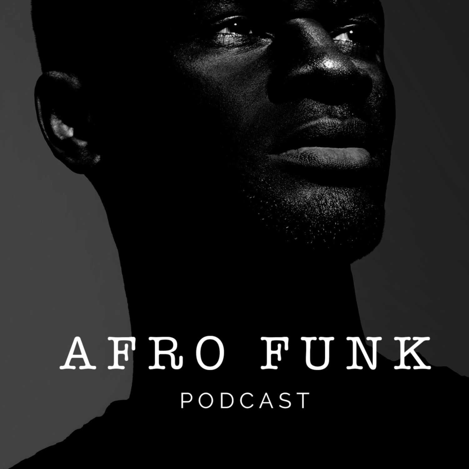 Afro Funk Podcast: The Unfiltered Podcast for Comedy, Lifestyle, and Pop Culture about Africa